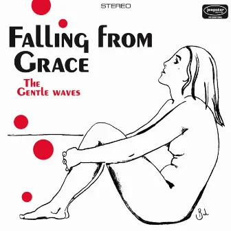 Falling from Grace by The Gentle Waves