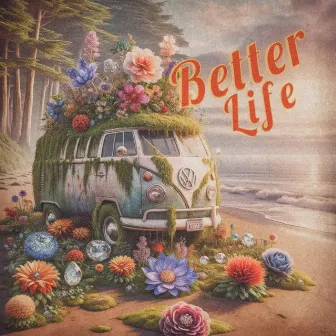 Better Life by Southernmost Gravy