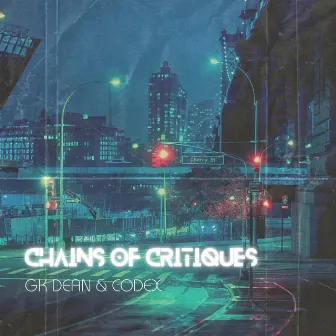 chains of critiques by GK Dean