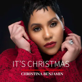 It’s Christmas by Christina Benjamin