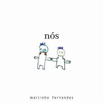 Nós by Marcinho Fernandes