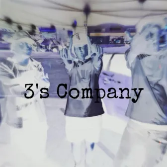 3's Company by King D Rich