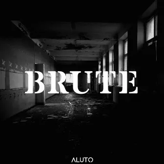 Brute EP by ALUTO