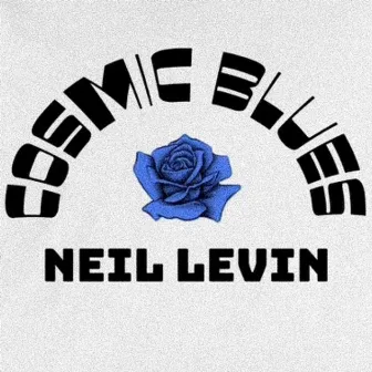 Cosmic Blues by Neil Levin