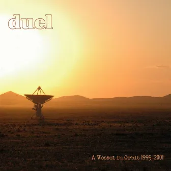 A Vessel In Orbit by Duel