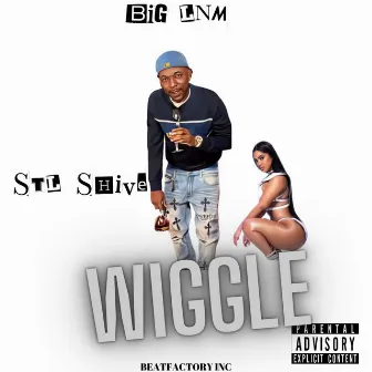 Wiggle by BIGLNM