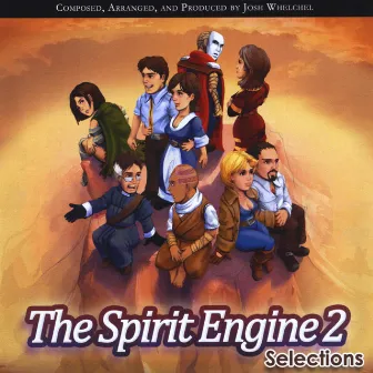 The Spirit Engine 2: Selections by Josh Whelchel