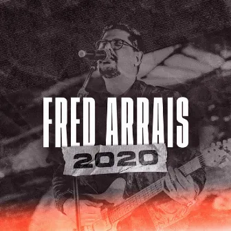 Fred Arrais 2020 by Fred Arrais