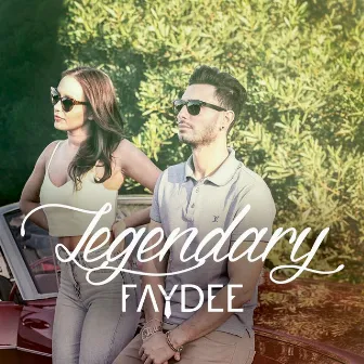 Legendary by Faydee