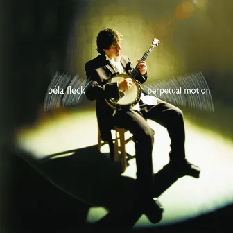 Perpetual Motion by Béla Fleck