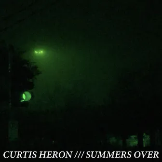 Summers Over by Curtis Heron