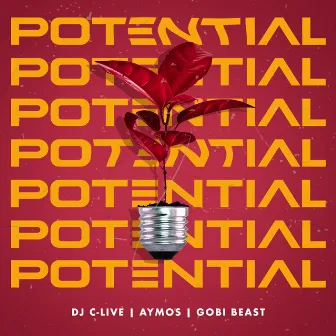 Potential (feat. Aymos and Gobi Beast) by DJ C-Live