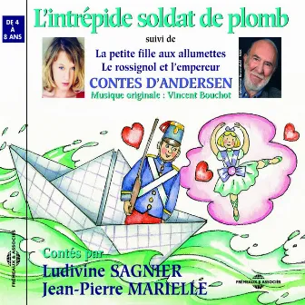 L'intrépide soldat de plomb et autres contes d'Andersen by Ludivine Sagnier