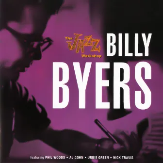 The Jazz Workshop by Billy Byers