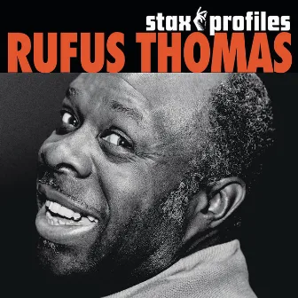 Stax Profiles: Rufus Thomas by Rufus Thomas