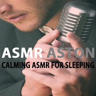 Calming Asmr For Sleeping by Asmr Aston