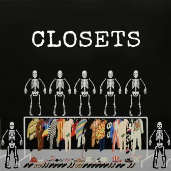 CLOSETS by Zoe Rose Palladino