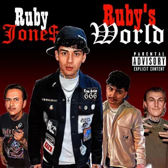 Ruby's World by RubyJone$