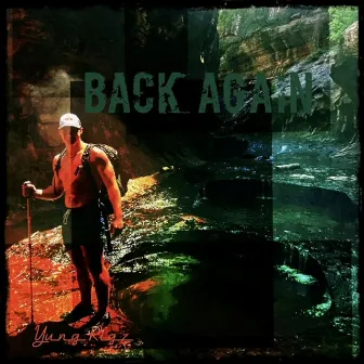 Back Again by Yung Rigz