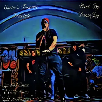 Carter's Favorite Freestyle by God Emcee