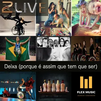 Deixa (Porque É Assim Que Tem Que Ser) by 2Live