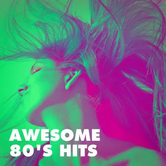 Awesome 80's Hits by Unknown Artist