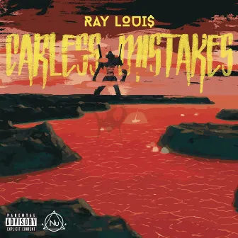 Careless Mistakes by Ray Louis