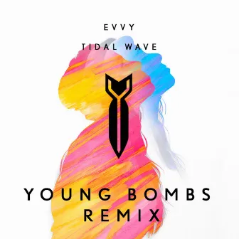 Tidal Wave (Remix) by EVVY