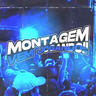 MONTAGEM VEM JOGANDO by DJ PSK ORIGINAL