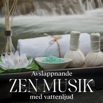 Avslappnande zen musik med vattenljud by Zen atmosfär av lugnt vatten