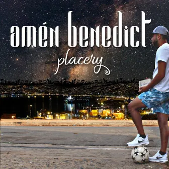 Amén Benedict by Placery