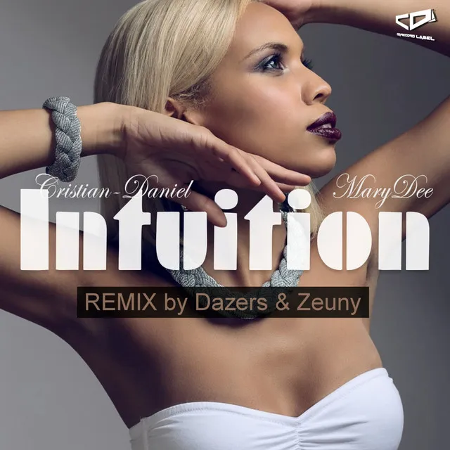 Intuition - Dazers & Zeuny Remix