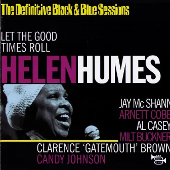 Let The Good Times Roll (The Definitive Black & Blue Sessions - Paris, France 1973) by Helen Humes