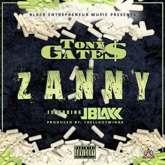 Zanny (feat. J Blakk) by Tony Gate$