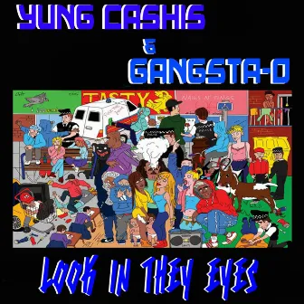 Yung Cashis And Gangsta-O Look In They Eyes by Gangsta-O