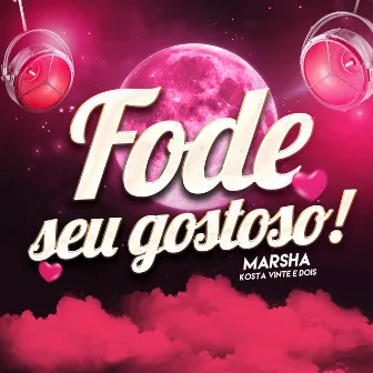 Fode Seu Gostoso by KOSTA