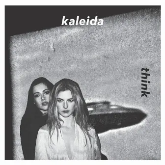 Think (Lido Pimienta Remix) by Kaleida