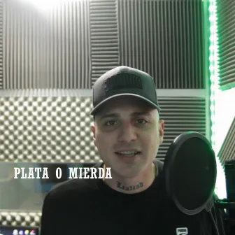 Plata o Mierda by Shakal