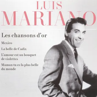 Les chansons d'or by Luis Mariano