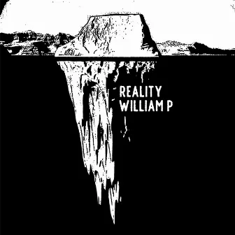 Reality by William P