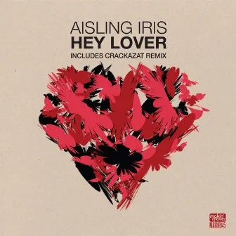 Hey Lover (Remixes) by Aisling Iris