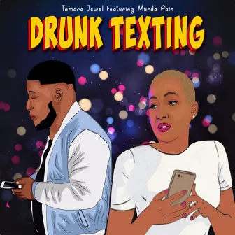 Drunk Texting (Radio Edit) by Tamara Jewel