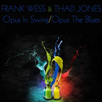 Opus In Swing / Opus the Blues by Frank Wess