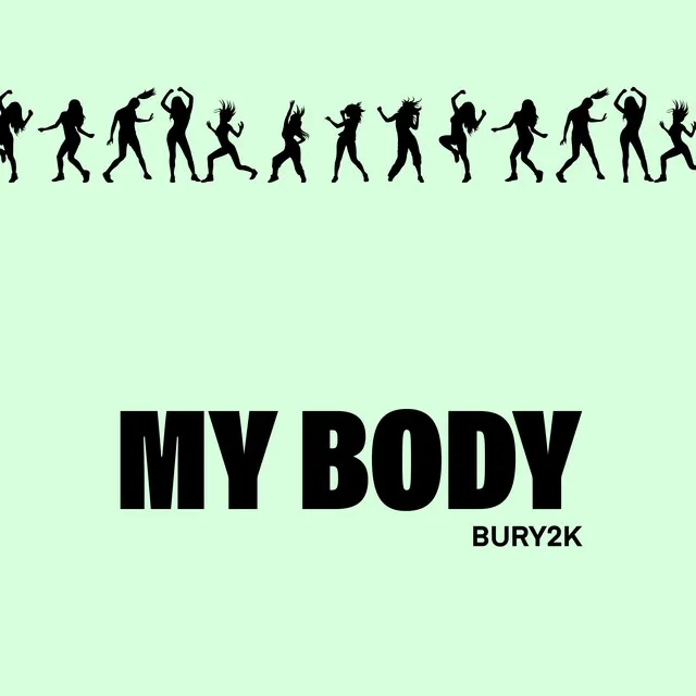 MY BODY