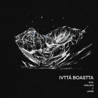 Ivttá Boastta by Lávre