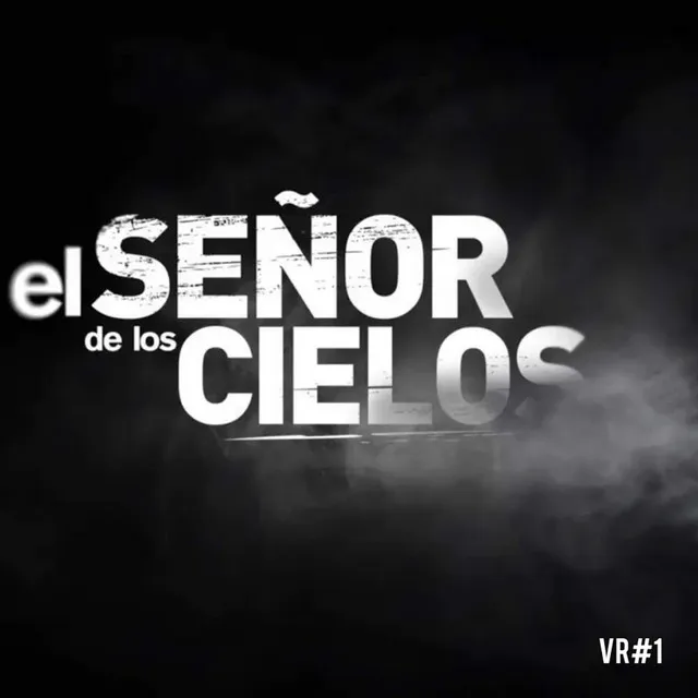 El Señor De Los Cielos