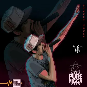 Street Souls by Pure Negga