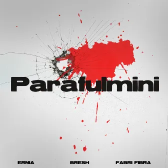 PARAFULMINI (con Bresh & Fabri Fibra) by Fabri Fibra