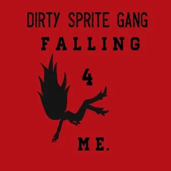 Falling 4 Me by DirtySpriteGang