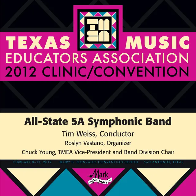 2012 Texas Music Educators Association (TMEA): All-State 5A Symphonic Band